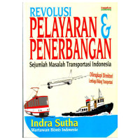 Image of Revolusi pelayaran dan Penerbangan sejumlah masalah transportasi Indonesia