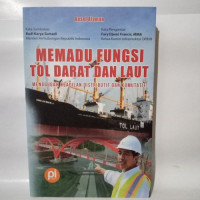 Image of Memadu Fungsi Tol darat dan Laut; menggugah keadilan distributif dan komutatif