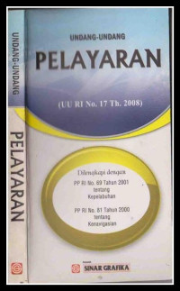 Image of Undang-Undang Pelayaran (UU RI No.17 Th. 2008)