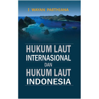 Image of Hukum Laut Internasional dan Hukum Laut Indonesia